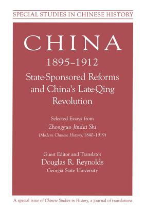 China, 1895-1912 State-Sponsored Reforms and China's Late-Qing Revolution