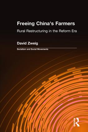 Freeing China's Farmers: Rural Restructuring in the Reform Era