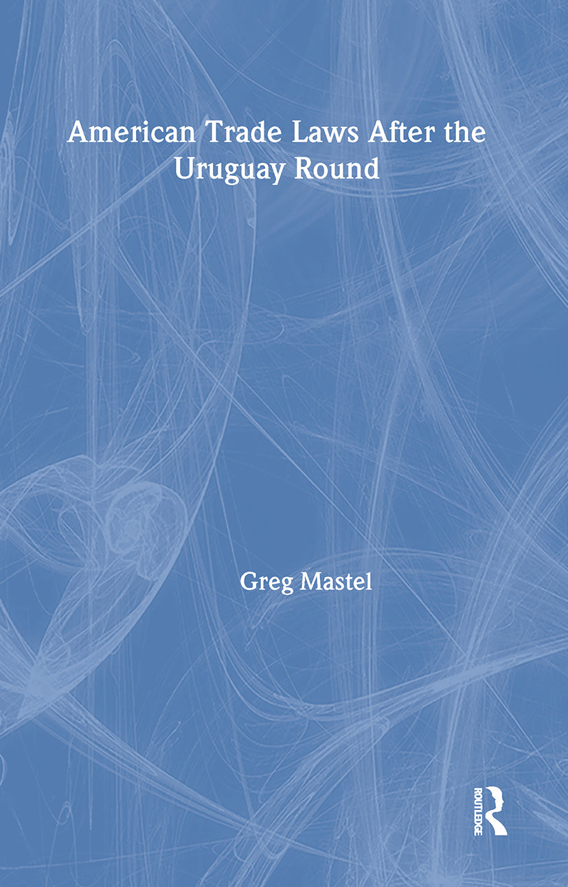 American Trade Laws After the Uruguay Round