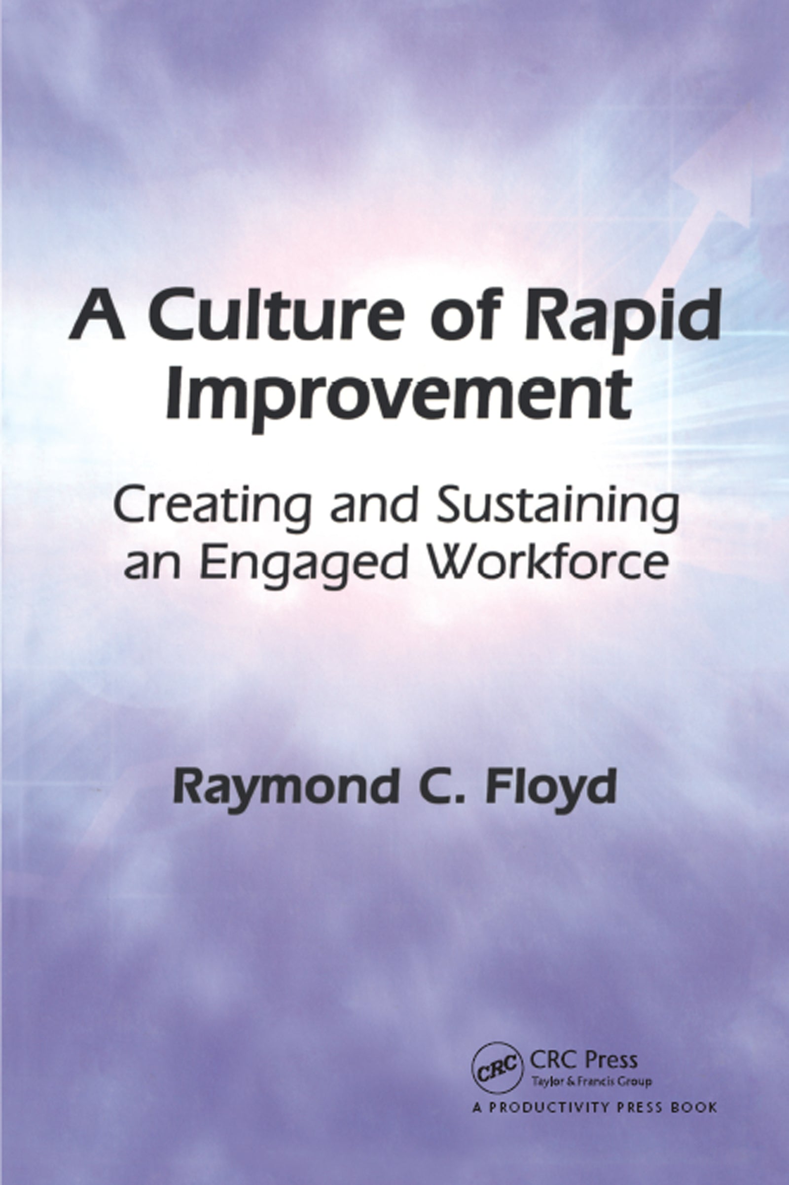 Culture of Rapid Improvement