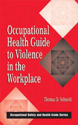 Occupational Health Guide to Violence in the Workplace