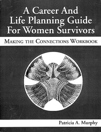 Career and Life Planning Guide for Women Survivors