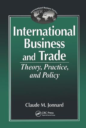 International Business and TradeTheory, Practice, and Policy