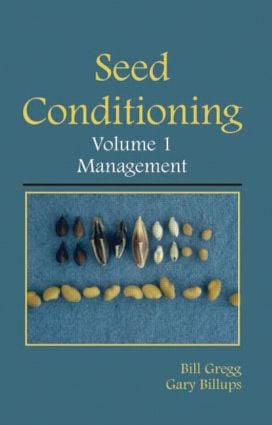 Seed Conditioning, Volume 1: Management