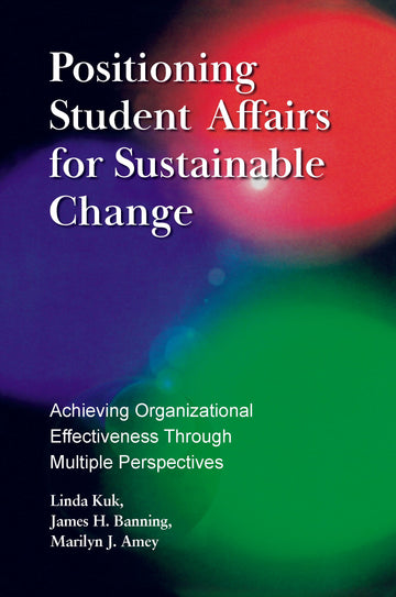 Positioning Student Affairs for Sustainable Change