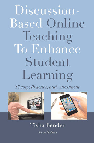 Discussion-Based Online Teaching To Enhance Student Learning