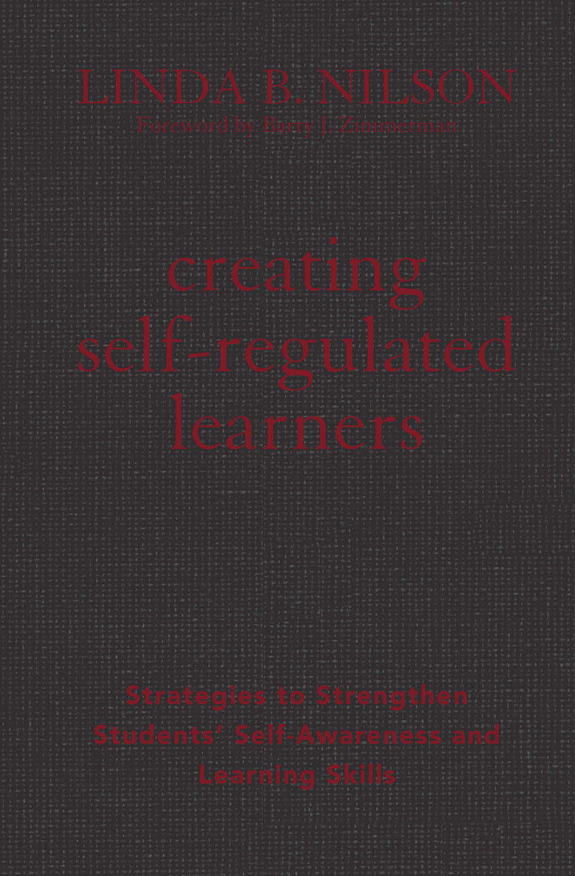 Creating Self-Regulated Learners
