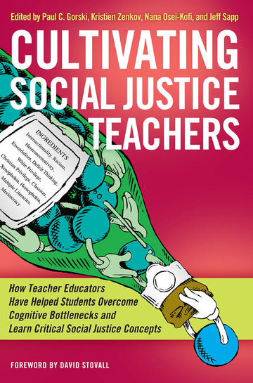 Cultivating Social Justice Teachers