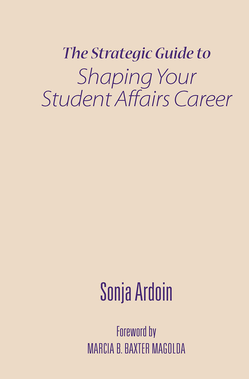 Strategic Guide to Shaping Your Student Affairs Career