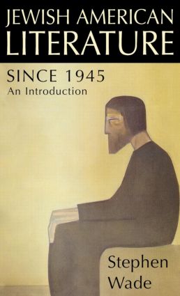 Jewish American Literature since 1945