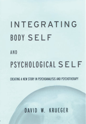 Integrating Body Self & Psychological Self