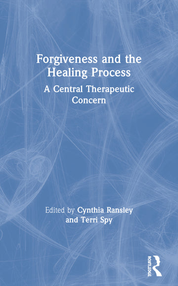 Forgiveness and the Healing Process