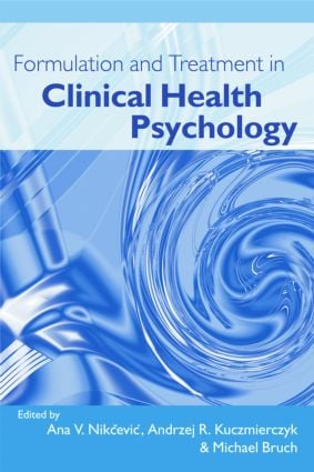 Formulation and Treatment in Clinical Health Psychology