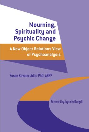 Mourning, Spirituality and Psychic Change