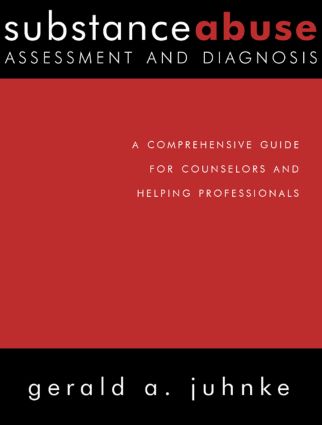 Substance Abuse Assessment and Diagnosis