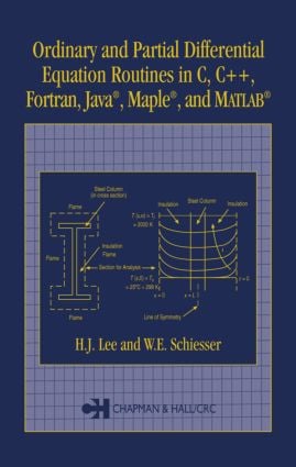 Ordinary and Partial Differential Equation Routines in C, C++, Fortran, Java, Maple, and MATLAB