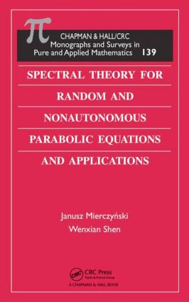 Spectral Theory for Random and Nonautonomous Parabolic Equations and Applications