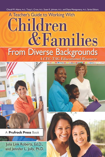 Teacher's Guide to Working With Children and Families From Diverse Backgrounds