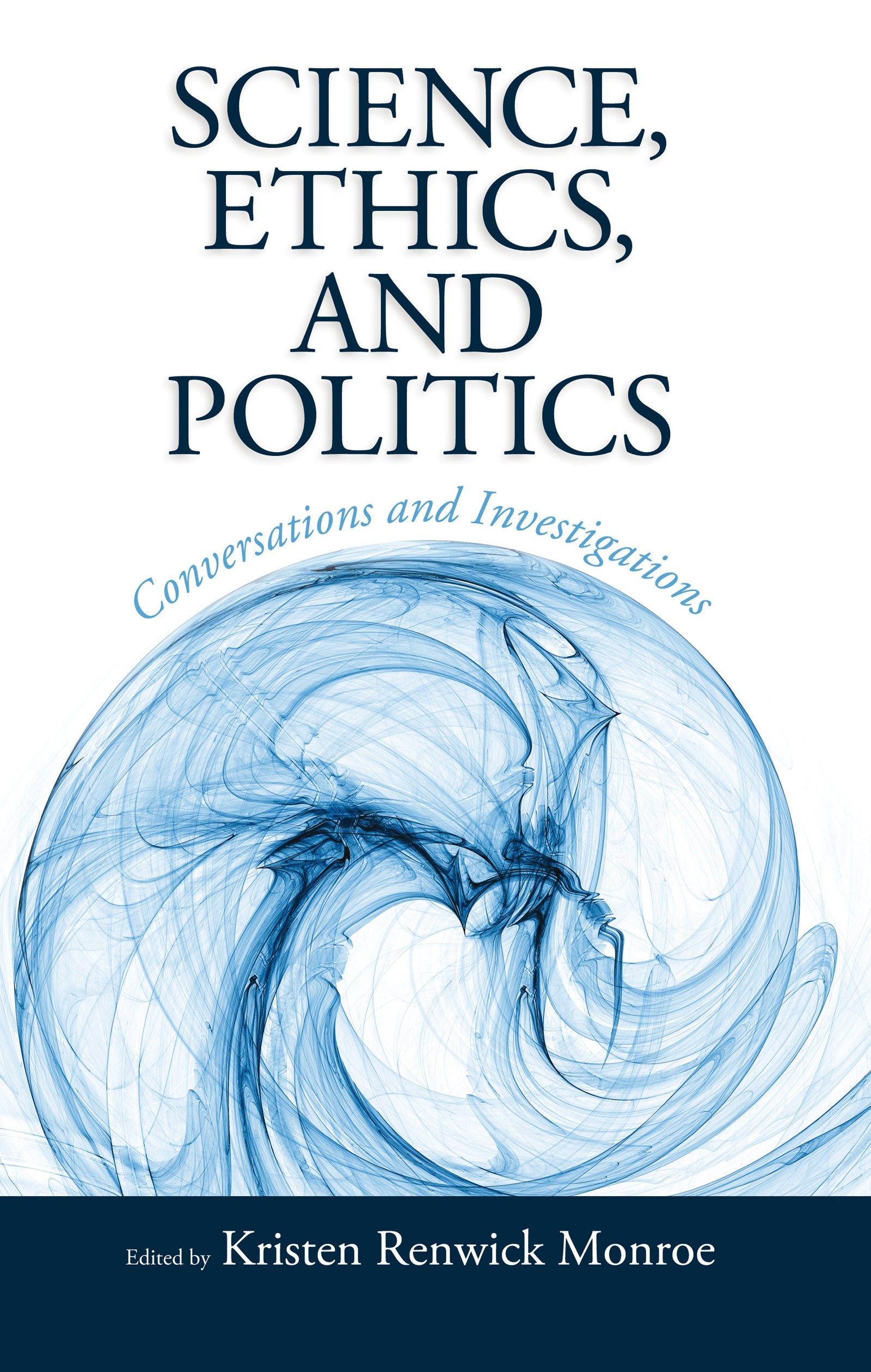 Science, Ethics, and Politics