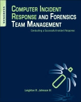 Computer Incident Response and Forensics Team Management: Conducting a Successful Incident Response