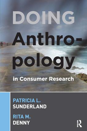 Doing Anthropology in Consumer Research