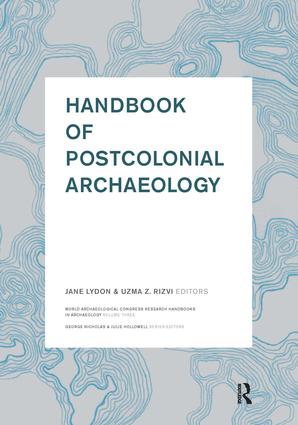 Handbook of Postcolonial Archaeology
