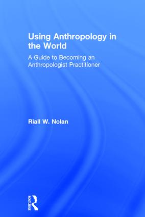 Using Anthropology in the World