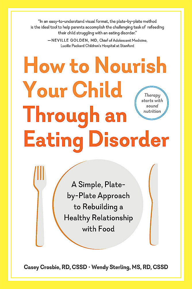 How to Nourish Your Child Through an Eating Disorder