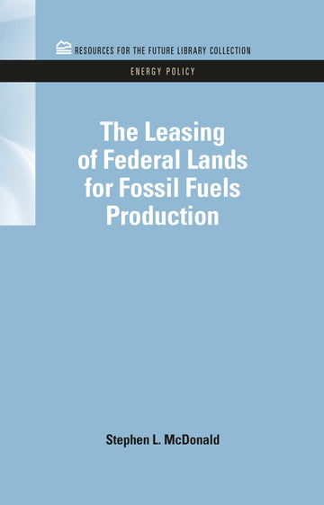 Leasing of Federal Lands for Fossil Fuels Production