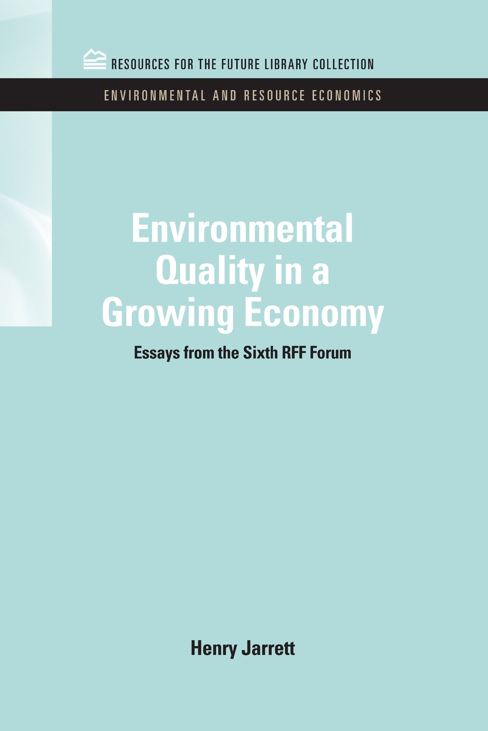 Environmental Quality in a Growing Economy