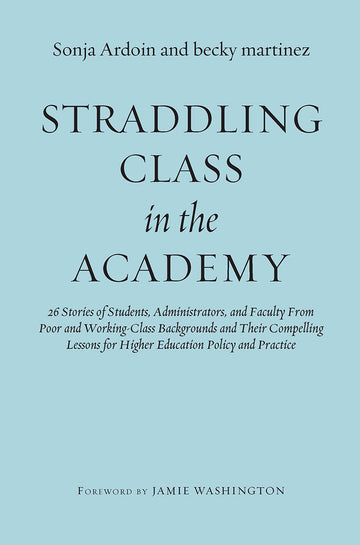 Straddling Class in the Academy