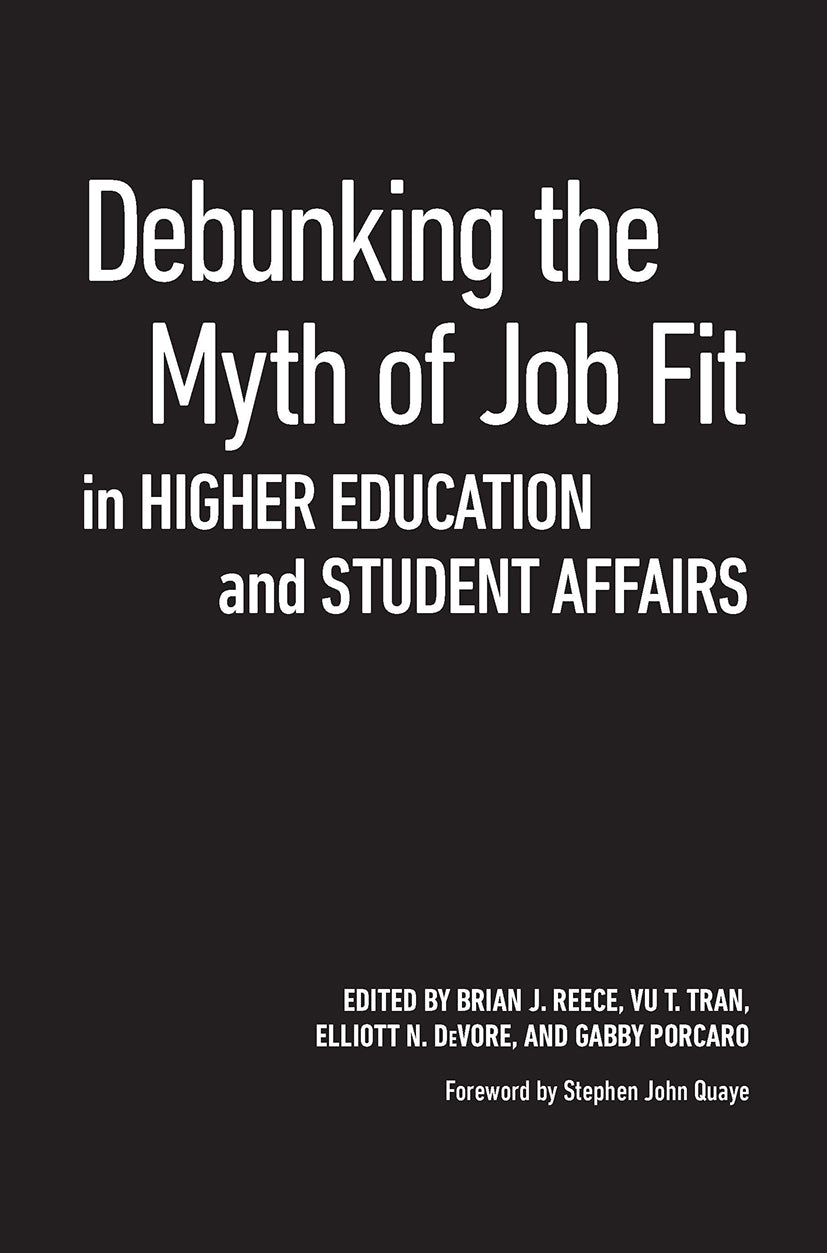 Debunking the Myth of Job Fit in Higher Education and Student Affairs