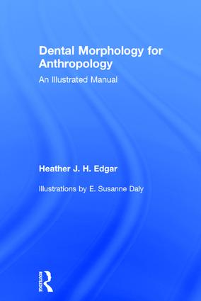 Dental Morphology for Anthropology