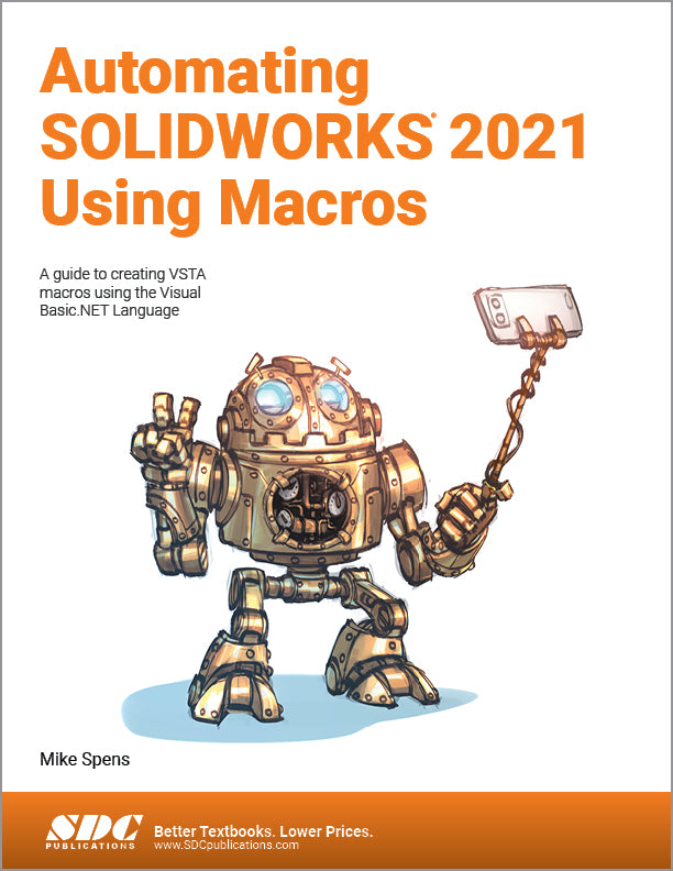 Automating SOLIDWORKS 2021 Using Macros