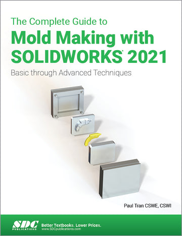 Complete Guide to Mold Making with SOLIDWORKS 2021