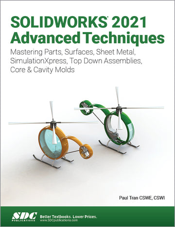 SOLIDWORKS 2021 Advanced Techniques