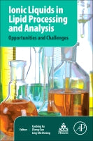 Ionic Liquids in Lipid Processing and Analysis: Opportunities and Challenges