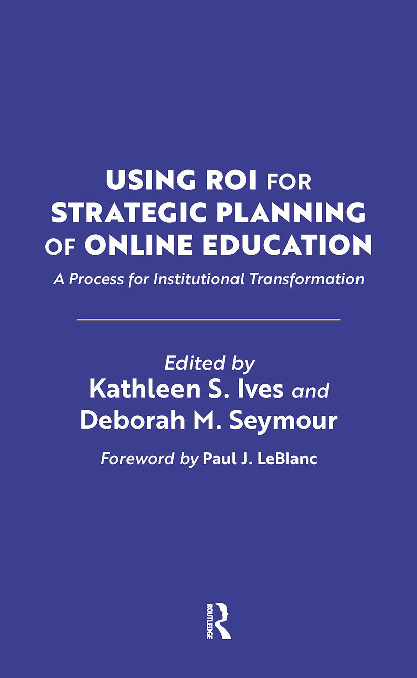 Using ROI for Strategic Planning of Online Education
