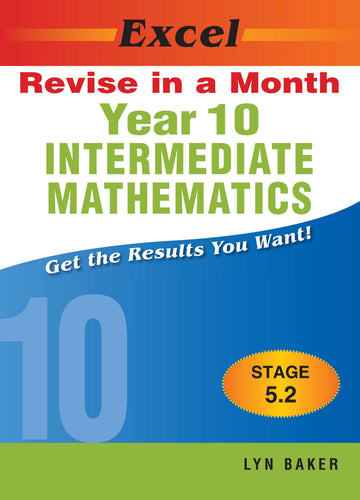 Excel Revise in a Month Intermediate Mathematics (Stage 5.2) Year 10