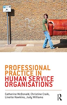 Professional Practice in Human Service Organisations