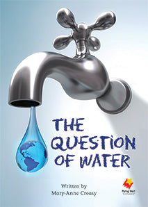 Question of Water, The