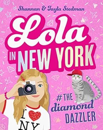 Lola in New York #The Diamond Dazzler (Lola #3)