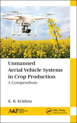 Unmanned Aerial Vehicle Systems in Crop Production