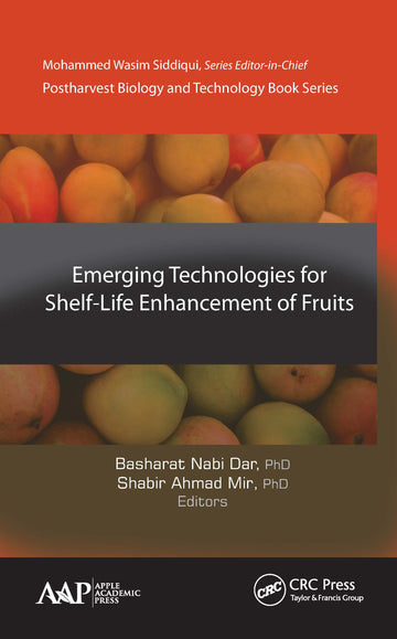 Emerging Technologies for Shelf-Life Enhancement of Fruits
