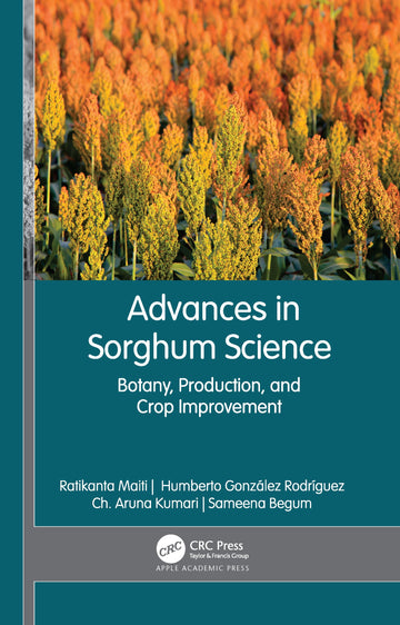Advances in Sorghum Science