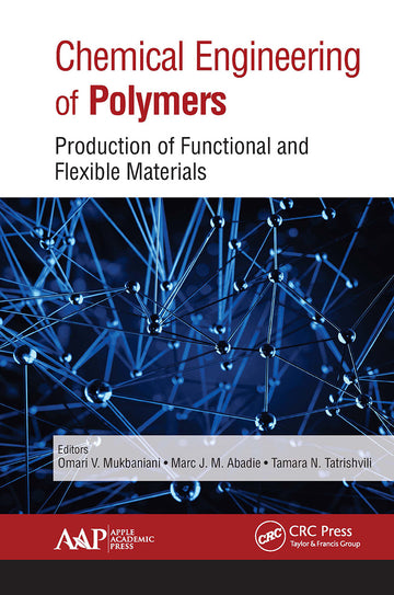 Chemical Engineering of Polymers