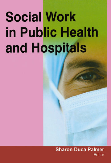 Social Work in Public Health and Hospitals