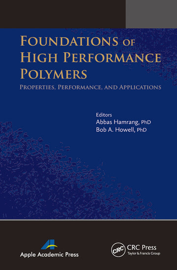 Foundations of High Performance Polymers