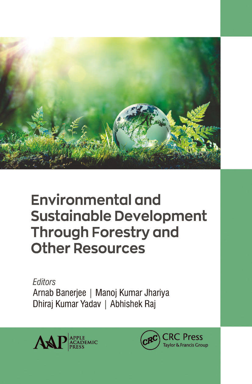 Environmental and Sustainable Development Through Forestry and Other Resources