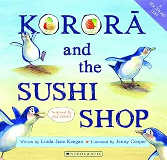Korora and the Sushi Shop (A True NZ Story)
